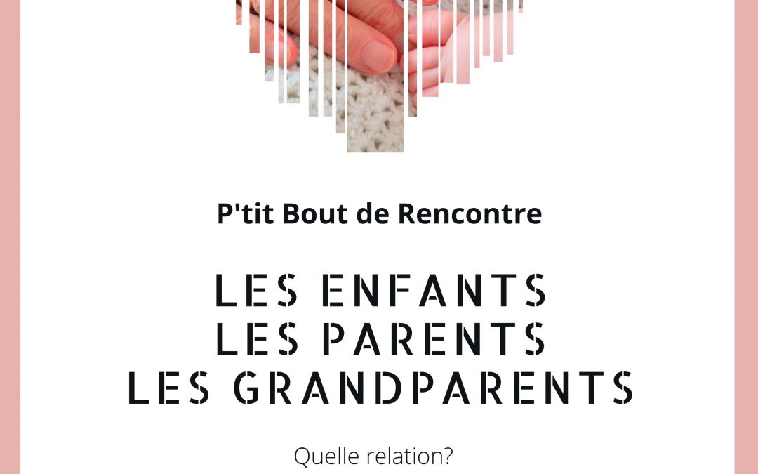 Conférence Les relations entre enfants, parents et grands-parents du 15 décembre 2022